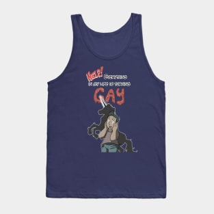 HELP Everything in my life is turning GAY Tank Top